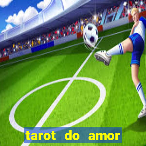 tarot do amor estrela guia o que dizem as cartas